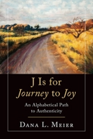 J Is for Journey to Joy 1646452844 Book Cover