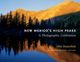 New Mexico's High Peaks: A Photographic Celebration 0826354408 Book Cover