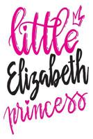 Little Elizabeth Princess: 6x9 College Ruled Line Paper 150 Pages 1072614871 Book Cover