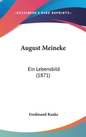 August Meineke: Ein Lebensbild (1871) 3743616971 Book Cover