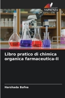 Libro pratico di chimica organica farmaceutica-II 6206355225 Book Cover