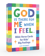 God Is There for Me When I Feel...: Bible Verse Cards for Kids' Big Feelings B0GWCK8LNX Book Cover