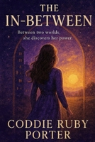 The In Between (The In Between Series) B0FXRMN3LS Book Cover