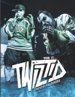 This is ... TWIZTID: Photos by J.A. Dunbar 1736319760 Book Cover