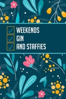 Weekends Gin And Staffies: Funny Staffordshire Bull Terrier Lovers 2020 Planner - Staffy Daily Planner And Weekly Planner With Yearly Calendar - For A More Organized Year 1677683740 Book Cover