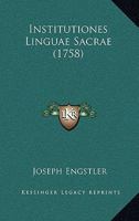 Institutiones Linguae Sacrae (1758) 1166175626 Book Cover