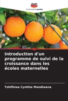 Introduction d'un programme de suivi de la croissance dans les écoles maternelles (French Edition) 620242415X Book Cover