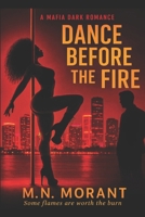 Dance Before the Fire B0FSLPS97D Book Cover