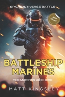 Battleship Marines: Science Fiction Adventure Thriller B0CLVNJ3BS Book Cover