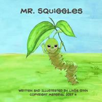 Mr. Squiggles 1542880769 Book Cover