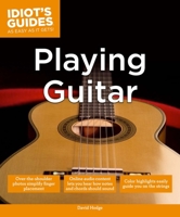 Idiot's Guides: Playing Guitar 1615644172 Book Cover