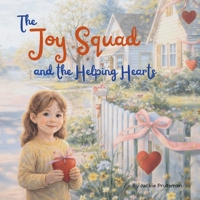 The Joy Squad and the Helping Hearts B0GHDTHLN1 Book Cover