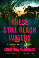 These Still Black Waters 1662511612 Book Cover