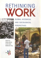 Rethinking Work: Global Historical and Sociological Perspectives 818948785X Book Cover