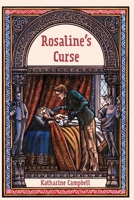 Rosaline's Curse 1088034411 Book Cover