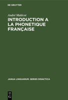 Introduction a la phonetique francaise (Janua linguarum : Series didactica) 9027933952 Book Cover