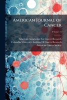 American Journal of Cancer, Volume 35 1148267654 Book Cover