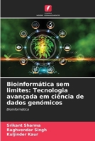 Bioinformática sem limites: Tecnologia avançada em ciência de dados genómicos (Portuguese Edition) 6208312442 Book Cover