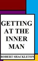 Getting At The Inner Man - Vol7 1523952725 Book Cover