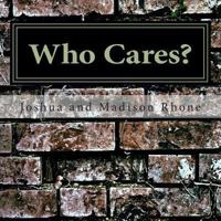 Who Cares? 1492859877 Book Cover