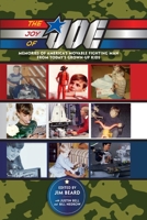 The Joy of Joe: Memories of America's Movable Fighting Man from Today's Grown-Up Kids 172030727X Book Cover
