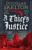 A Thief's Justice: A completely gripping historical mystery (A Company of Rogues, 2) 1804360899 Book Cover