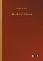 Clutterbuck´s Treasure 3732653269 Book Cover