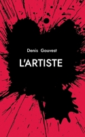L'artiste (French Edition) 2322571547 Book Cover