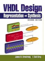 VHDL Design Representation and Synthesis (2nd Edition) (Prentice Hall Modern Semiconductor Design Series' Sub Series: PH Signal Integrity Library) 0130216704 Book Cover