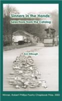 Sinners in the Hands: Selections from the Catalog 188151563X Book Cover