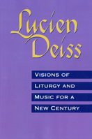 Visions of Liturgy and Music for a New Century 0814622984 Book Cover