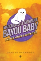 Mademoiselle Meringue Bayou Baby 1939815088 Book Cover