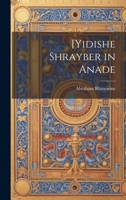 [Yidishe shrayber in anade - Primary Source Edition 1022731807 Book Cover