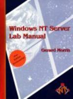 Windows NT Server Lab Manual 1576760472 Book Cover