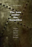 The Law under the Swastika: Studies on Legal History in Nazi Germany 0226775259 Book Cover