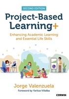 Project-Based Learning+: Enhancing Academic Learning and Essential Life Skills 107187165X Book Cover