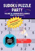 Sudoku Puzzle Party: Volume 20: Random Dots Sudoku 196359746X Book Cover