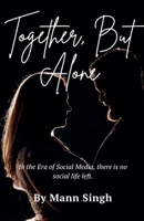 Together, But Alone! B0DWB2RB5C Book Cover