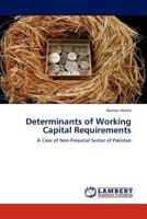 Determinants of Working Capital Requirements 3847379305 Book Cover