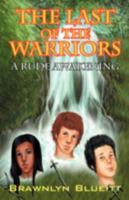The Last of the Warriors: A Rude Awakening 1432709461 Book Cover