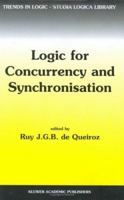 Logic for Concurrency and Synchronisation (Trends in Logic) 1402012705 Book Cover