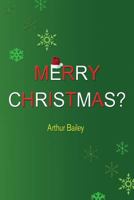 Merry Christmas? 1540775275 Book Cover