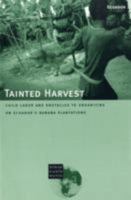 Tainted Harvest: Child Labor and Obstacles to Organizing on Ecuador's Banana Plantations 1564322734 Book Cover