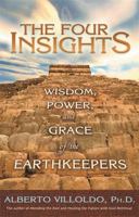The Four Insights: Wisdom, Power, and Grace of the Earthkeepers 1401910459 Book Cover
