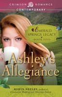 Ashley's Allegiance 1440571058 Book Cover