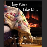 They Were Like Us: Women of the Bible B0BHBX496K Book Cover
