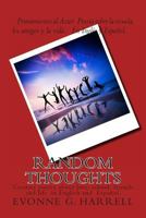 Random Thoughts: Poetry about School, Friends and Life 1482002868 Book Cover