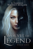 Wolves of Legend B0BSWPVV73 Book Cover