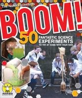 Boom! 50 Fantastic Science Experiments to Try at Home with Your Kids (Pb) 1504800133 Book Cover
