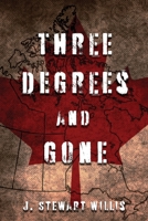 Three Degrees and Gone 1960675672 Book Cover
